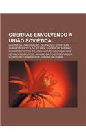 Guerras Envolvendo a Uniao Sovietica