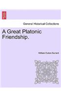 A Great Platonic Friendship.