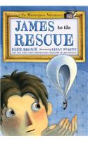 James to the Rescue: The Masterpiece Adventures Book Two(2 Masterpiece Adventures)