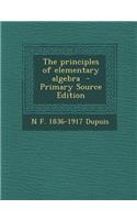 The Principles of Elementary Algebra - Primary Source Edition