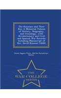 The Kinnears and Their Kin: A Memorial Volume of History, Biography, and Genealogy, with Revolutionary and Civil and Spanish War Records; Including Manuscript of REV. David Kin