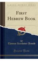 First Hebrew Book (Classic Reprint)