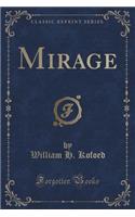 Mirage (Classic Reprint)