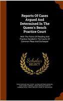 Reports of Cases Argued and Determined in the Queen's Bench Practice Court