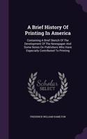 A Brief History Of Printing In America
