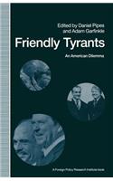 Friendly Tyrants