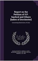 Report on the Petition of S.P. Sanford and Others [ladies of Dorchester]