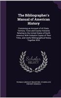 The Bibliographer's Manual of American History