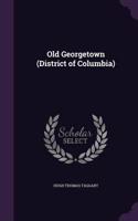 Old Georgetown (District of Columbia)