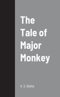 The Tale of Major Monkey
