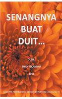 Senangnya Buat Duit...