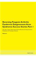 Reversing Pyogenic Arthritis Pyoderma Ga
