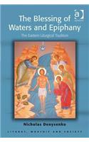 The Blessing of Waters and Epiphany