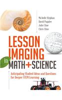 Lesson Imaging in Math and Science: Anticipating Student Ideas and Questions for Deeper Stem Learning