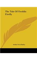 Tale Of Freddie Firefly