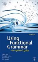 Using Functional Grammar: An Explorer's Guide