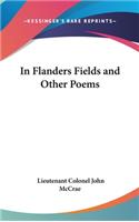 In Flanders Fields and Other Poems