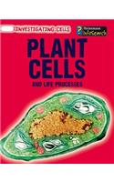 Plant Cells and Life Processes