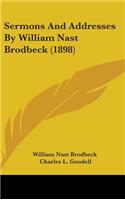 Sermons And Addresses By William Nast Brodbeck (1898)