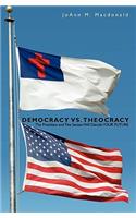 Democracy vs. Theocracy
