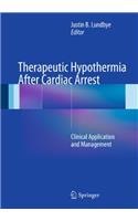 Therapeutic Hypothermia After Cardiac Arrest