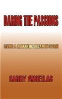 Daring the Passions