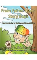 From Father John's Story Book: Nine Fun Stories for Children and Grandchildren(English)
