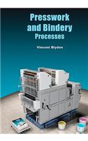 Presswork and Bindery Processes