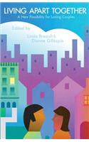Living Apart Together - A New Possibility for Loving Couples