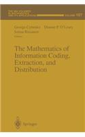 Mathematics of Information Coding, Extraction and Distribution