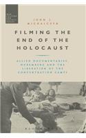 Filming the End of the Holocaust