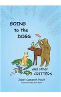 Going to the Dogs and Other Critters