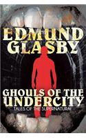 Ghouls of the Undercity