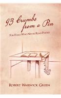93 Crumbs from a Pen