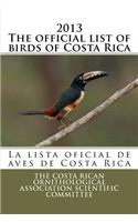 2013 The official list of birds of Costa Rica