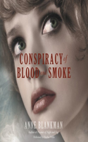 Conspiracy of Blood and Smoke Lib/E: Library Edition