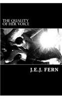 The Quality of her Voice: (English)