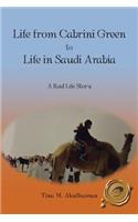 Life from Cabrini Green to Life in Saudi Arabia