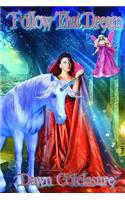 Follow That Dream -- SECOND EDITION