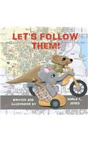 Let's Follow Them!