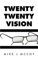 Twenty Twenty Vision