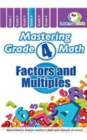 Mastering Grade 4 Math - Factors and Multiples