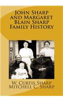 John Sharp and Margaret Blain Sharp Family History