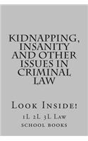 Kidnapping, Insanity and Other Issues in Criminal Law: Look Inside!