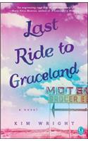 Last Ride to Graceland