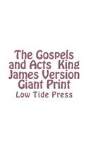 Gospels and Acts King James Version Giant Print