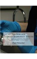 Niederlage Zuckerkrankheit Heute