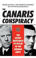 Canaris Conspiracy: The Secret Resistance to Hitler in the German Army
