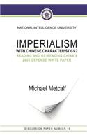 Imperialism with Chinese Characteristics? Reading and Re-Reading China?s 2006 de