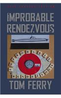 Improbable Rendezvous: (English)
